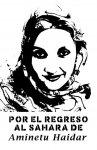 Campanya de Suport a Aminetu Haidar, activista saharaui en vaga de fam a l’aeroport de Lanzarote