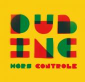 «Hors contrôle», nou disc de la banda francesa de reggae i fusió Dub Inc.