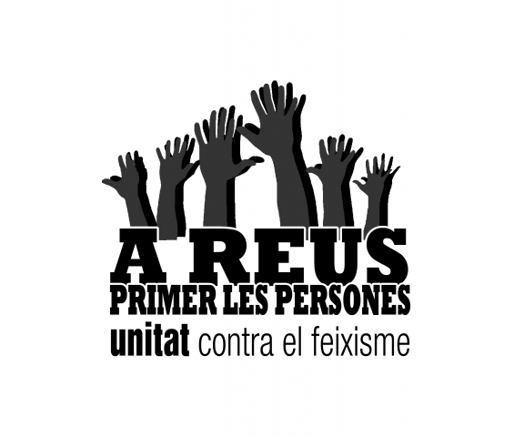 El col·lectiu “A Reus, primer les persones. Unitat contra el feixisme i el racisme” fa campanya per evitar que opcions polítiques de caràcter feixista, racista i xenòfob entrin a l’Ajuntament de Reus