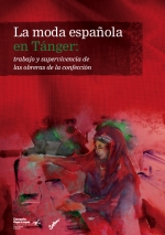 Informe “Moda espanyola a Tànger: Treball i supervivència de les obreres de la confecció”