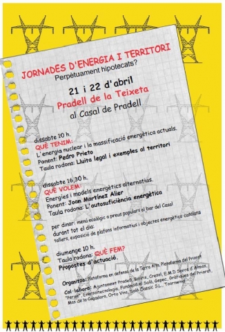 Jornades d’energia i territori: perpètuament hipotecats? el 21 i 22 d’abril a Pradell de la Teixeta