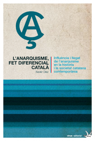 “L’anarquisme, fet diferencial català”. Article d’opinió de Jordi Martí Font