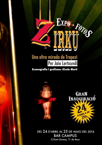 Zirku, una altra mirada de Trapezi. Exposició de fotografies de Jaio Lertxundi al Campus