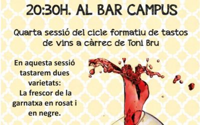 4t Tast de Vins Varietals al Bar Campus el dilluns 13 de maig