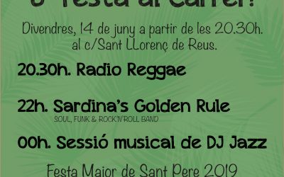 6a edició de la Festa al carrer Sant Llorenç de Reus el 14 de juny