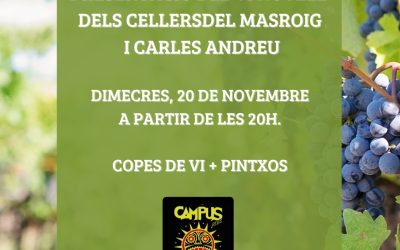 Presentació dels vins novells dels cellers del Masroig i Carles Andreu el 20 de novembre al Bar Campus